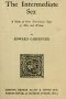 [Gutenberg 53763] • The Intermediate Sex: A Study of Some Transitional Types of Men and Women